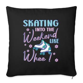 Rollerskater Party Skating Into Weekend Gift Idea - Sofakissenbezug 45 x 45 cm - Schwarz - Vorne
