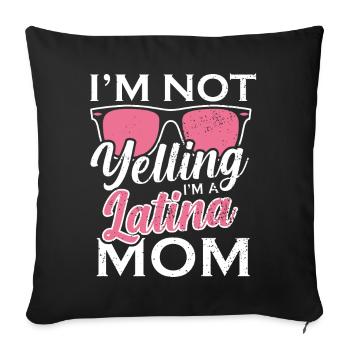 Je ne crie pas, je suis une maman latina - Housse de coussin décorative 45 x 45 cm - noir - Devant