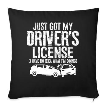 Just Got My Driver's License Funny Permit Driver - Sofa pillowcase 17,3'' x 17,3'' (45 x 45 cm) - black - Front