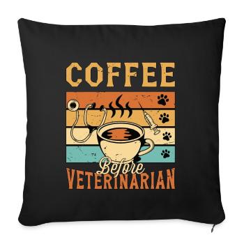 Veterinary Medicine Coffee Vet Nurse Coffee Lover - Sofa pillowcase 17,3'' x 17,3'' (45 x 45 cm) - black - Front