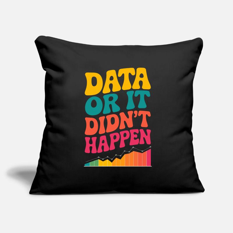 Data Analyst Data Scientist Data Engineer Data Or Sofa pillowcase 17,3'' x 17,3'' (45 x 45 cm)