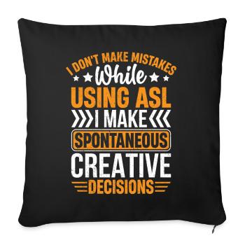 I Don't Make Mistakes ASL Funny Sign Language - Sofa pillowcase 17,3'' x 17,3'' (45 x 45 cm) - black - Front