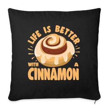 Pastry Lover Life Better With Cinnamon Cute Gift - Sofakissenbezug 45 x 45 cm - Schwarz - Vorne