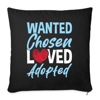 Gesucht Auserwählt Geliebt Adoptiert - Sofakissenbezug 45 x 45 cm - Schwarz - Vorne