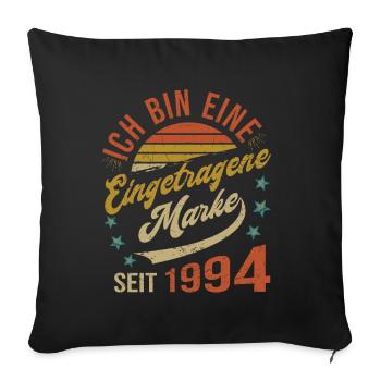 30th Birthday I am 30 years registered trademark - Sofa pillowcase 17,3'' x 17,3'' (45 x 45 cm) - black - Front