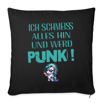 I don't care - Schmeiss alles hin werd Punk Punkrock - Sofa pillowcase 17,3'' x 17,3'' (45 x 45 cm) - black - Front