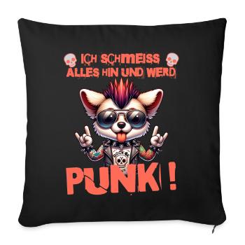 I don't care - Schmeiss alles hin werd Punk Punkrock - Sofa pillowcase 17,3'' x 17,3'' (45 x 45 cm) - black - Front