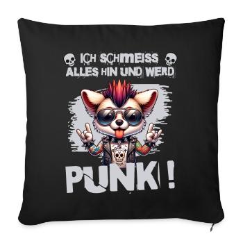 I don't care - Schmeiss alles hin werd Punk Punkrock - Sofa pillowcase 17,3'' x 17,3'' (45 x 45 cm) - black - Front