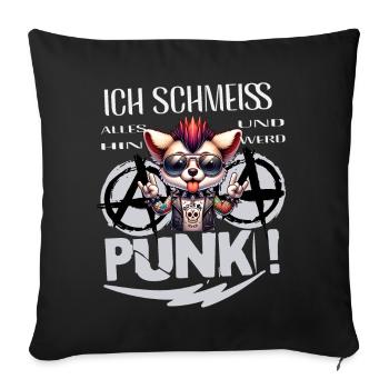 I don't care - Schmeiss alles hin werd Punk Punkrock - Sofa pillowcase 17,3'' x 17,3'' (45 x 45 cm) - black - Front