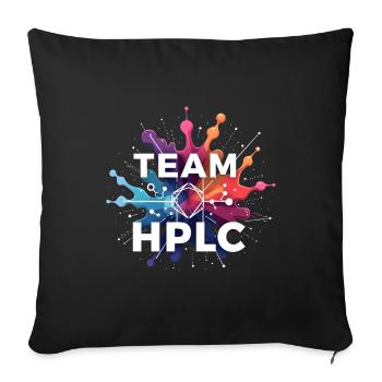 Team HPLC High Performance Liquid Chromatography - Sofakissenbezug 45 x 45 cm - Schwarz - Vorne
