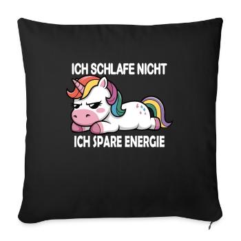Ich schlafe nicht , ich spare Energie - Sofakissenbezug 45 x 45 cm - Schwarz - Vorne