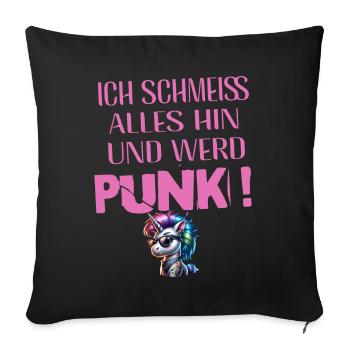 I don't care - Schmeiss alles hin werd Punk Punkrock - Sofa pillowcase 17,3'' x 17,3'' (45 x 45 cm) - black - Front