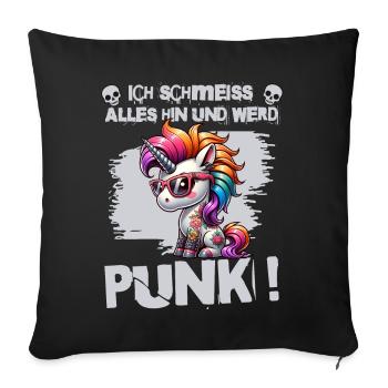 Mir Egal - Schmeiss alles hin werd Punk Punkrock - Sofakissenbezug 45 x 45 cm - Schwarz - Vorne