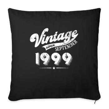 Vintage since September 1999 Geburtstag Geschenk - Sofakissenbezug 45 x 45 cm - Schwarz - Vorne