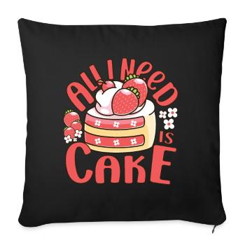 Cake Baker all I Need Is Cake Gift - Sofa pillowcase 17,3'' x 17,3'' (45 x 45 cm) - black - Front