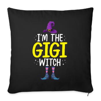 I'm the Gigi Witch - Sofa pillowcase 17,3'' x 17,3'' (45 x 45 cm) - black - Front