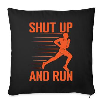 Running Shut Up & Run Marathon Runner - Sofa pillowcase 17,3'' x 17,3'' (45 x 45 cm) - black - Front