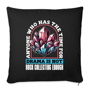 Géologue Quiconque a le temps de faire du rockhounding - Housse de coussin décorative 45 x 45 cm - noir - Devant