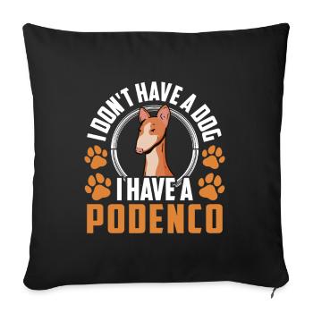 Podenco Greyhound Have a Podenco - Sofa pillowcase 17,3'' x 17,3'' (45 x 45 cm) - black - Front