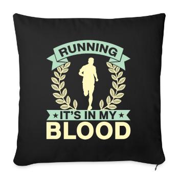 Running It´s In My Blood Marathon Runner Gift - Sofakissenbezug 45 x 45 cm - Schwarz - Vorne