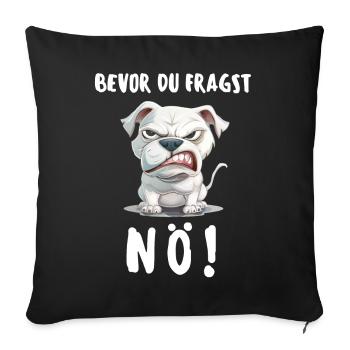 Dog Tshirt Funny Funny Humor Sarcasm Irony - Sofa pillowcase 17,3'' x 17,3'' (45 x 45 cm) - black - Front