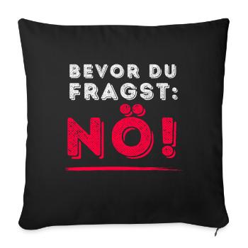 Saying Tshirt Funny Funny Humor Sarcasm Irony - Sofa pillowcase 17,3'' x 17,3'' (45 x 45 cm) - black - Front