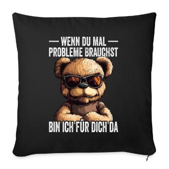 Si jamais vous avez besoin de problèmes, je suis là pour vous - Housse de coussin décorative 45 x 45 cm - noir - Devant