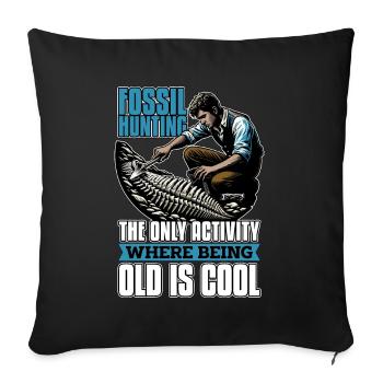 Fossil Hunting The Only Activity Paleontologist - Sofa pillowcase 17,3'' x 17,3'' (45 x 45 cm) - black - Front