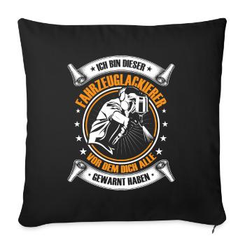 Vehicle painter I am this painter - Sofa pillowcase 17,3'' x 17,3'' (45 x 45 cm) - black - Front