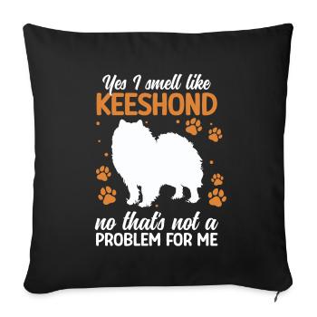 Wolfspitz: Yes, I smell like Keeshond - Sofa pillowcase 17,3'' x 17,3'' (45 x 45 cm) - black - Front