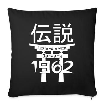 Legend since January 1962 Birthday Gift - Sofa pillowcase 17,3'' x 17,3'' (45 x 45 cm) - black - Front