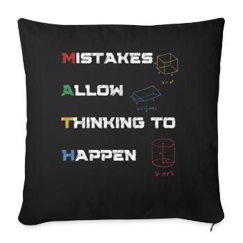 Math Mistakes Allow Thinking to Happen - Sofa pillowcase 17,3'' x 17,3'' (45 x 45 cm) - black - Front