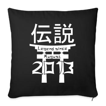 Legend since August 2013 Birthday Gift - Sofa pillowcase 17,3'' x 17,3'' (45 x 45 cm) - black - Front