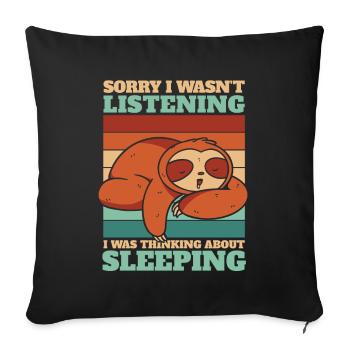 Was Thinking About Sleeping Pilosa Folivora Lover - Sofa pillowcase 17,3'' x 17,3'' (45 x 45 cm) - black - Front