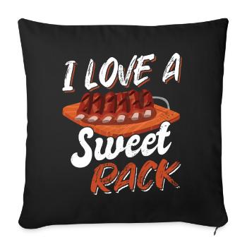 I Love A Sweet Rack BBQ Fleischliebhaber - Sofakissenbezug 45 x 45 cm - Schwarz - Vorne