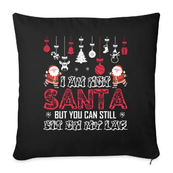 Christmas I'm Not Santa But You Can Sit On My Lap - Sofa pillowcase 17,3'' x 17,3'' (45 x 45 cm) - black - Front