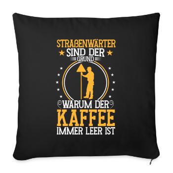 L’agent d’entretien des routes est la raison pour laquelle Chausseewärter - Housse de coussin décorative 45 x 45 cm - noir - Devant