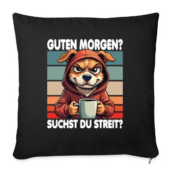 Bonjour? Vous cherchez un combat ? Grognement matinal - Housse de coussin décorative 45 x 45 cm - noir - Devant