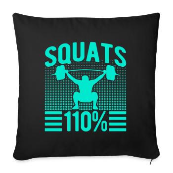 Fitness Fanatics Squats 110% Calisthenics Gym - Sofakissenbezug 45 x 45 cm - Schwarz - Vorne