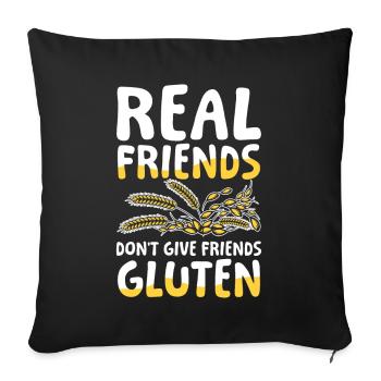Real friends don’t give friends gluten - Sofakissenbezug 45 x 45 cm - Schwarz - Vorne