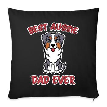 Australian Shepherd Dad Funny Aussie Gift - Sofa pillowcase 17,3'' x 17,3'' (45 x 45 cm) - black - Front