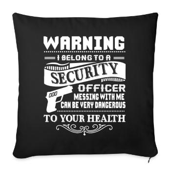 Security Officer I Belong To Security Officer - Sofa pillowcase 17,3'' x 17,3'' (45 x 45 cm) - black - Front