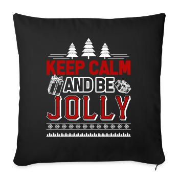 Christmas Keep Calm And Be Jolly - Sofa pillowcase 17,3'' x 17,3'' (45 x 45 cm) - black - Front
