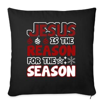 Christmas Jesus Is The Reason For The Season - Sofa pillowcase 17,3'' x 17,3'' (45 x 45 cm) - black - Front