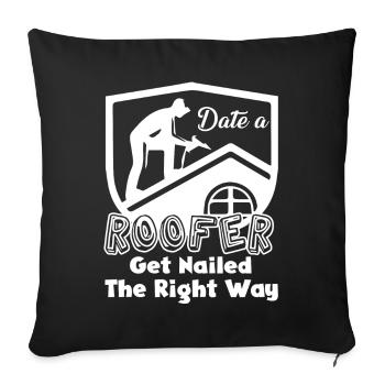 Roofer Date A Roofer - Sofa pillowcase 17,3'' x 17,3'' (45 x 45 cm) - black - Front