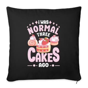 Pastry Lover I was Normal Three Cakes Ago - Sofakissenbezug 45 x 45 cm - Schwarz - Vorne