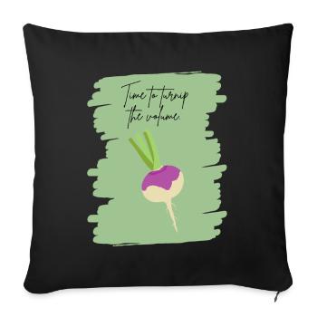 Time to Turnip the Volume – Funny Veggie Art - Sofa pillowcase 17,3'' x 17,3'' (45 x 45 cm) - black - Front
