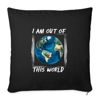 I am out of this world / Alien - Sofa pillowcase 17,3'' x 17,3'' (45 x 45 cm) - black - Front