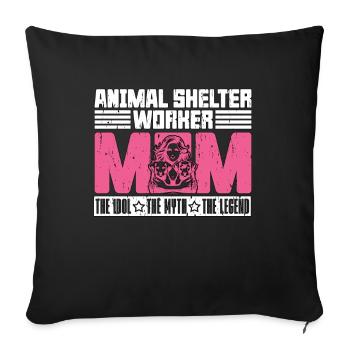 Animal Shelter Worker Mom The Idol The Dog Lover - Sofa pillowcase 17,3'' x 17,3'' (45 x 45 cm) - black - Front