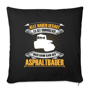 Asphalt construction is impossible Road construction - Sofa pillowcase 17,3'' x 17,3'' (45 x 45 cm) - black - Front